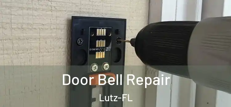 Door Bell Repair Lutz-FL