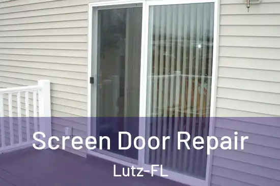 Screen Door Repair Lutz-FL